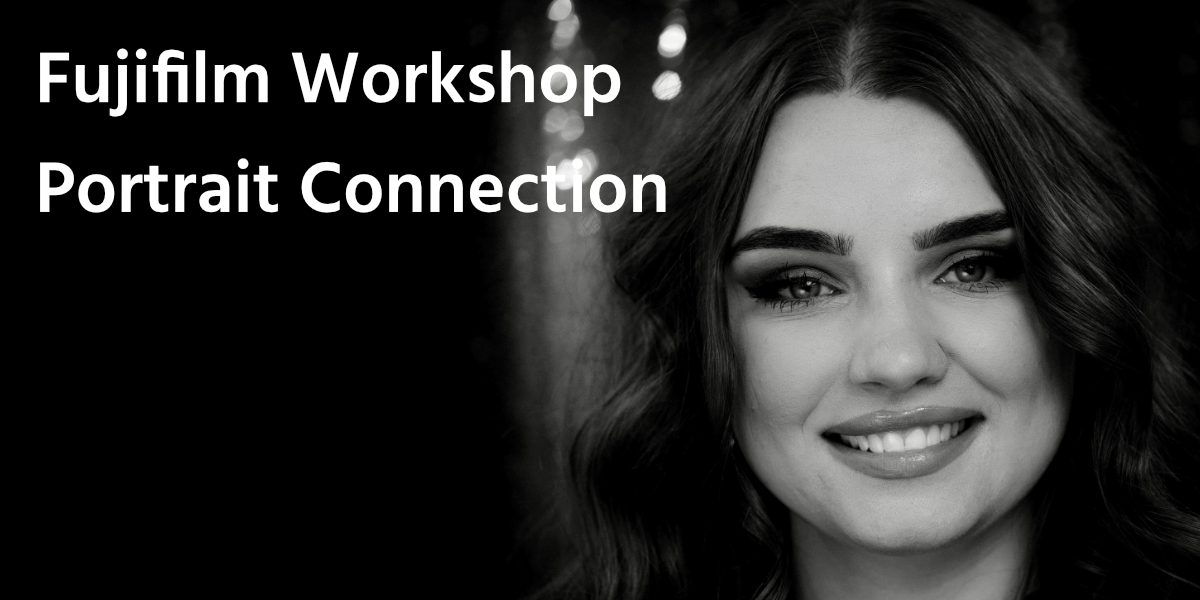 Fujifilm Workshop: Portrait Connection Freitag 11:00-13:00