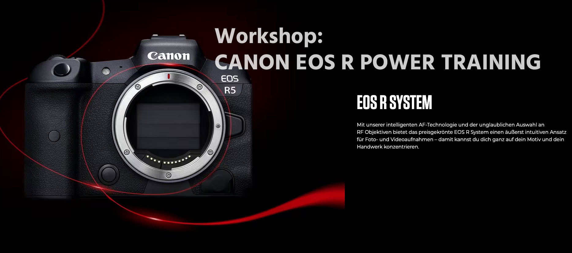 Canon Workshop: EOS R Power Training Freitag 16:00-16:45